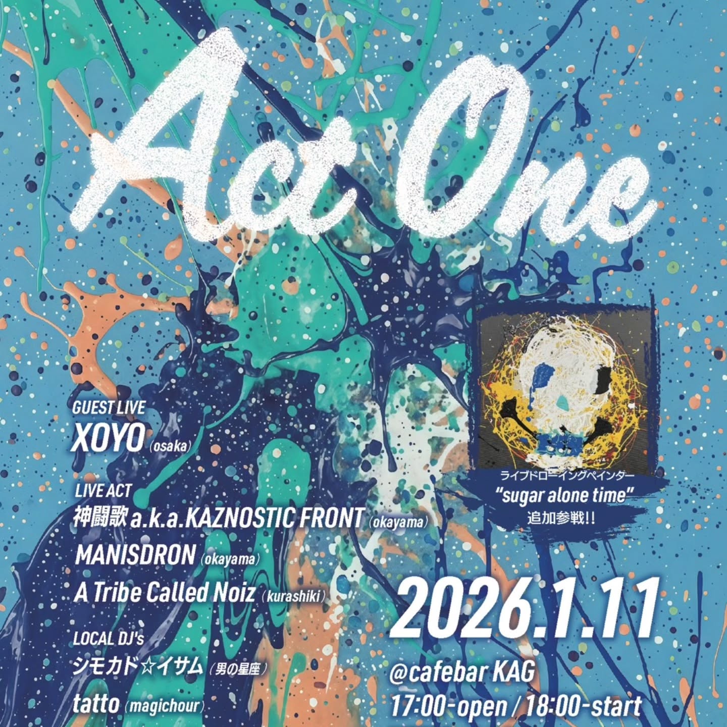26.1.11.Sun. 【ACT ONE】@cafebar kag